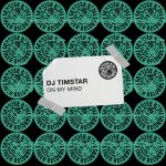 DJ Timstar – On My Mind