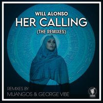 Will Alonso – Her Calling (The Remixes)