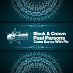 Block & Crown, Paul Parsons – Come Dance with Me