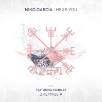 Niko Garcia – I Hear You