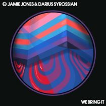 Darius Syrossian, Jamie Jones – We Bring It