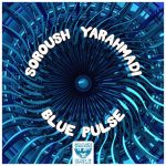 SOROUSH YARAHMADI – Blue Pulse