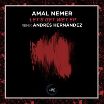 Amal Nemer – Let’s Get Wet EP