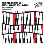 Roland Clark, Opolopo – Salvation (Extended Mix)