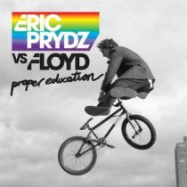 Eric Prydz, Floyd – Proper Education – EP