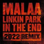 Linkin Park, Malaa – In the End (2022 Remix)