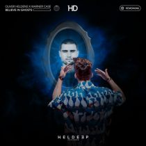 Oliver Heldens, warner case – Believe In Ghosts (Extended Mix)