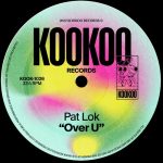 Pat Lok – Over U