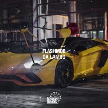 Flashmob – Da Lambo EP