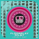 Freddy Be, Dilby, Floorplay (LA) – Lovely Day