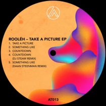 Rooleh – Take A Picture EP