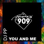 DJ PP – You And Me