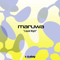 Maruwa – Liquid Night