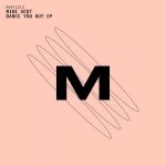 Mike Scot – Dance You Out EP
