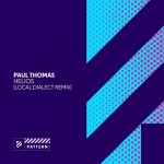 Paul Thomas – Helios (Local Dialect Remix)