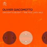 Olivier Giacomotto – Daylight’s Delight / Time Feat. Lady Vale