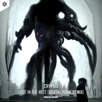 Crypsis – Lost In The Mist (Digital Punk Remix) – Extended Mix