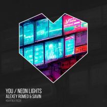 Alexey Romeo, Savin – You / Neon Lights