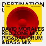 Pig&Dan – Make You Go Higher Remixes