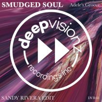 Smudged Soul – Adele’s Groove – Sandy Rivera Edit