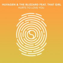 The Blizzard, That Girl, Huvagen – Hurts To Love You