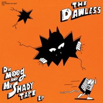 THE DAWLESS, Кассета – DR MOOG AND MR SHADY TAPE EP