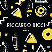 Riccardo Ricci – Talk (Extended Mix)