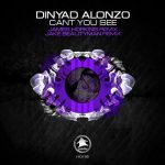 Dinyad Alonzo – Cant You See