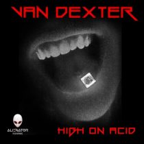 Van Dexter – High on Acid