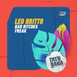 Leo Britto – Bad Bitches