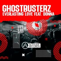 Ghostbusterz – Everlasting Love Feat. Donna