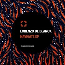Lorenzo De Blanck – Navigate