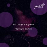 Max Lyazgin, Hugobeat – Highway to Nowhere