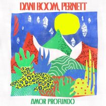 Pernett, Dani Boom – Amor Profundo