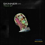 Skinner (UA) – Train EP