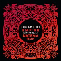 Natema, Sugar Hill, Laura Rogalli – Empire feat Laura Rogalli (Natema Remix)