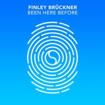 Finley Bruckner – Been Here Before