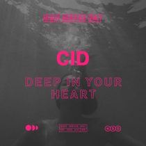 CID – Deep In Your Heart