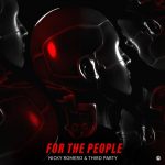 Nicky Romero, Third Party – For The People