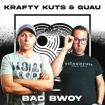 Krafty Kuts, Guau – Bad Bwoy