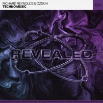 Richard Reynolds, Ozgun, Revealed Recordings – Techno Music