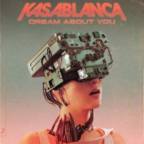 Kasablanca > – Dream About You