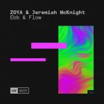 ZOYA, Jeremiah McKnight – Ebb & Flow