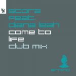 Diana Leah, Scorz – Come To Life – Club Mix