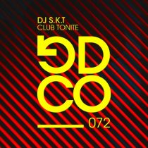 DJ S.K.T – Club Tonite (Extended Mix)