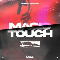 Roman Messer – Magic Touch (Extended Mix)