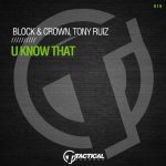 Block & Crown, Tony Ruiz – U Know That