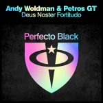 Andy Woldman, PETROS GT – Deus Noster Fortitudo