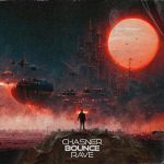 Chasner – Bounce Rave