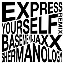 Basement Jaxx, Niara Scarlett, Phebe Edwards – Express Yourself (Shermanology Remix)